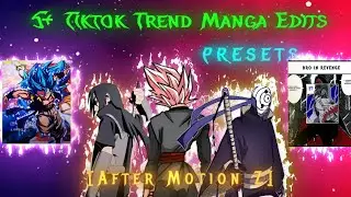 +5 TIKTOK TRENDING 📈 ANIME/MANGA EDITS PRESETS G-DRIVE 🖇️ XML