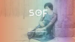 Enya - Only Time (Sound Of Faz Remix) #trance #upliftingtrance #remix @enyatv