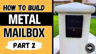 How to build a Custom Steel Mailbox | Metal Mailbox Post (Part 2)