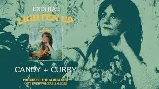 Erin Rae - Candy + Curry (Official Audio)
