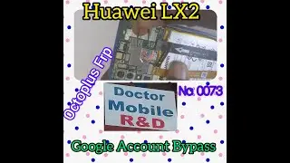 Huawei ANE LX2 Google Account Removed By Octoplus FRP Module