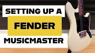 Guitar Setup Tutorial - Episode 3 - 1977 Fender Musicmaster (Arctic Monkeys)
