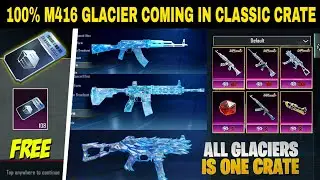 100% M416 Glacier Coming In Classic Crate | Bgmi Next Classic Crate Leaks | Bgmi M416 Glacier