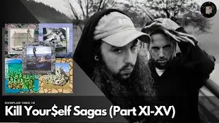 SAMPLES Used In Kill Your$elf Sagas (Part XI-XV)