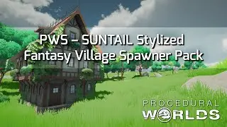 PWS - SUNTAIL Stylized Fantasy Village Spawner Pack - Tutorial