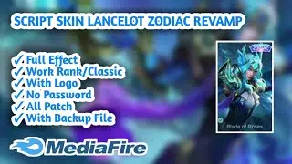 SCRIPT SKIN LANCELOT ZODIAC REVAMP NO PASSWORD || WITH BACKUP FILE