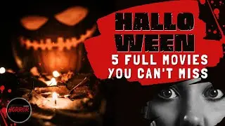 5 FULL MOVIES YOU CAN'T MISS THIS HALLOWEEN