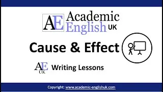 Cause & Effect Video Language / Academic English