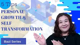 Bazi | 5 Tips For Personal Growth & Self Transformation