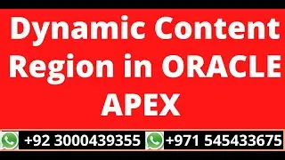 27.Dynamic Content Region in Oracle Apex