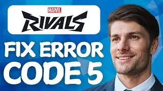 How To Fix Error Code 5 On Marvel Rivals In 2026