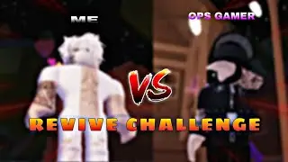 REVIVE CHALLENGE 🤯 FT. OPS GAMER | SURVIVE THE KILLER