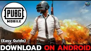 How to Download PUBG Mobile on Android?  Install PUBG Mobile Safely on Android Devices 2025