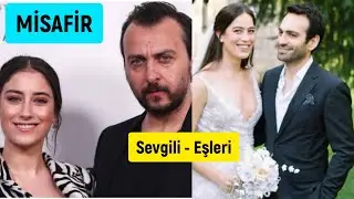 Misafir Dizi Oyuncularının Sevgili ve Eşleri | Misafir 1. Bölüm