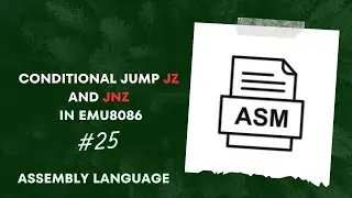 Emu8086 Tutorial: Mastering Conditional Jumps - Demonstrating JZ and JNZ Opcodes | Assembly Language