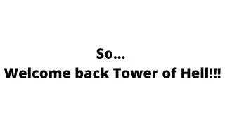 Welcome back tower...