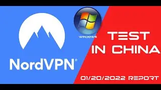 NordVPN international Vesion Windows10 Testing in China - 01/20/2022