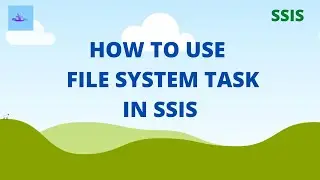 File system task example | SQL Tutorials for Beginners