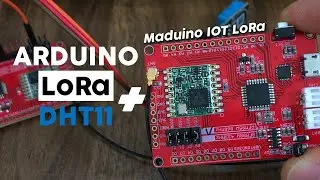 For the Curious! Using LoRa Module with Arduino - Maduino IOT