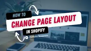 How to Change Page Layout in Shopify (2024)