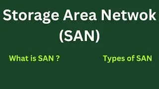 What is SAN | Storage Area Network | Types of SAN | MadeNew