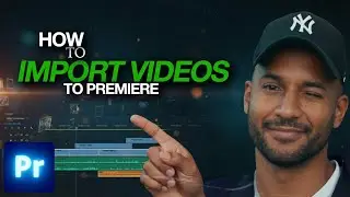 How to Import Videos into Premiere Pro 2025 | #1