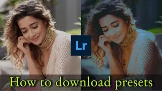 How to download presets | Free Lightroom preset | Editing tutorials | Lightroom Editing