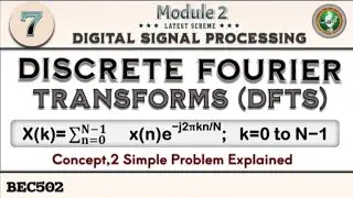 1.Discrete Fourier Transforms (DFTs) 2 Simple Problems Explained 5th Sem ECE 2022 Scheme VTU BEC502