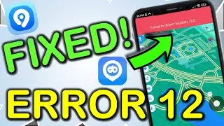 Updated! Pokemon Go Failed To Detect Location 👉 Error 12 | How to Fix!