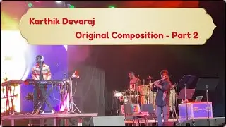 Karthik Devaraj’s Original Composition – Live with Band | Part 2