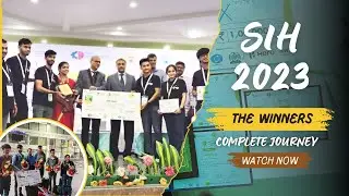 SIH 2023 Winners || Complete Journey from Start to End || Smart India Hackathon