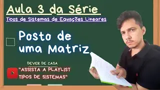 Como Calcular o Posto de uma Matriz: Série 