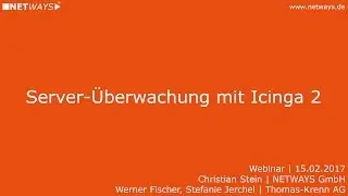 Server Überwachung mit Icinga 2 (Webinar vom 15. Februar 2017)