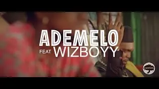 Ademelo Ft. Wizboyy - Fimilè (Clip Officiel)