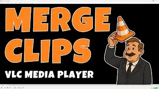 How to Merge Multiple Videos with VLC Media Player