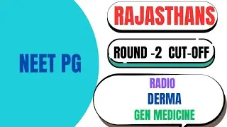 NEET PG 2024 Rajasthan Round 2 College Wise Closing Rank || Best Clinical Branch With Low Rank
