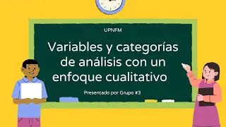 Variables y categorías de análisis de investigaciones con enfoque cualitativo