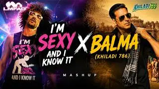 I'm Sexy And I Know It x Balma (Tech House Mashup) | Karantrah