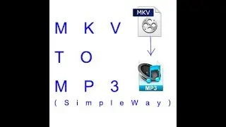 تحويل الفيديوهات من MKv الي Mp3 بطريقة بسيطة