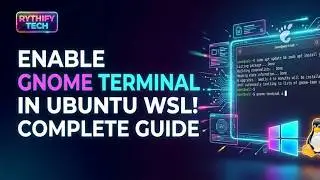 How to Enable GNOME Terminal in Ubuntu WSL on Windows 11/10 | Install & Fix Guide 🔥