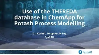 Use of the THEREDA Database in ChemApp for Potash Process Modelling in SysCAD