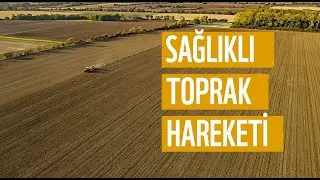 Sağlıklı Toprak Hareketi Projesi