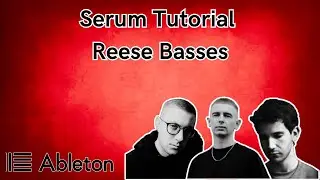 How To Reese Bass [​+​10 Free samples & 10 Free Serum Patches] - Ableton Tutorial