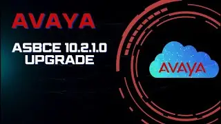 Avaya ASBCE 10.2.1.0 Upgrade – Full Step-by-Step Installation Guide (EMS + SBC)