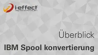IBM Spoolkonvertierung mit Modul • *SPOOL i-effect®