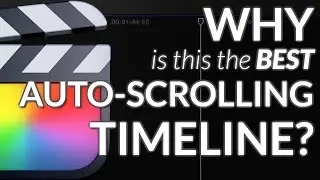 The BEST There Is?! The Auto-Scrolling Timeline in Final Cut Pro