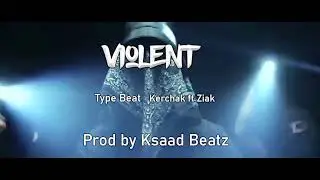 Kerchak ft Ziak Type Beat 