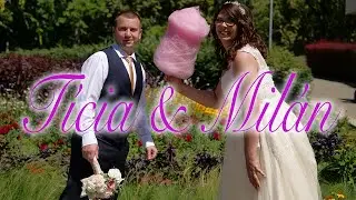 Tícia & Milán - Esküvői klip