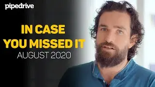 In Case You Missed It - Pipedrive Update - August 2020