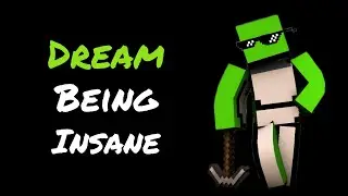 Dream being Insane for 8 minutes straight | Insane moments of famous youtuber @Dream | #1